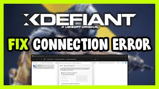 How to FIX XDefiant Connection  Server Error [upl. by Aikcir232]