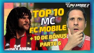 ðŸ†TOP 10 MC FC MOBILE 24 ðŸ”¥TIER LIST DOS MELHORES MEIO CAMPISTAS  PARTE 6  FC MOBILE [upl. by Krein]