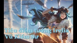 Tiêu điểm tướng Irelia  IRELIA REWORK ALL ABILITIES amp SKIN [upl. by Karlotte]