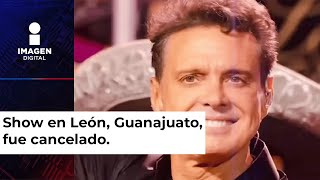 Cancelan concierto de Luis Miguel en León se realizaría la otra semana [upl. by Babette]