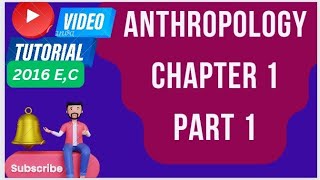 Anthropology for Freshman Course Chapter 1 Part 1 [upl. by Araid487]