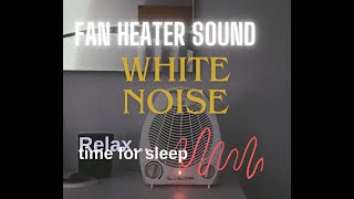 Fan Heater Sound ASMR for Relaxing and Sleeping mid Black Screen [upl. by Ferree]