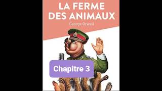 3  La ferme des animaux  Georges Orwell  Lecture et résumé  livre audio  Chapitre 3 [upl. by Bruno]