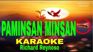 PAMINSAN MINSAN By Richard Reynoso KARAOKE Version 5D Surround Sounds [upl. by Borchers848]