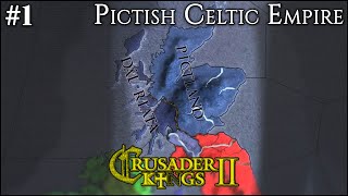 From Picts To Celts  Pictish Celtic Empire Crusader Kings II  Part 1 [upl. by Billi715]