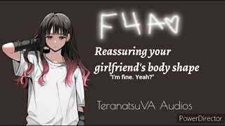 ASMR reassuring your girlfriends body shape F4A Reverse Comfort reassuring [upl. by Eirojam813]