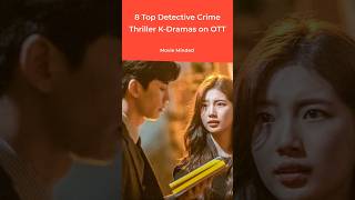 8 Top Detective Crime Thriller KDramas on OTT movieminded movie film webseries kdrama tvshow [upl. by Atikim35]