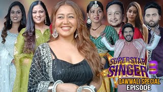 UNCUT –Superstar Singer 3  Qawwali Special Episode  Arunita Kanjilal Pawandeep Rajan Naha Kakkar [upl. by Ruperta]