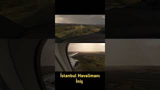 İstanbul Havalimanı İniş msfs2020 aviation [upl. by Syned]