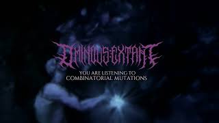 OMINOUSEXTANT  COMBINATORIAL MUTATIONS OFFICIAL LYRIC VIDEO [upl. by Elly]