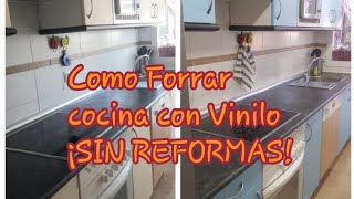 Forrar cocina con Vinilo ¡CAMBIO RADICAL SIN REFORMA [upl. by Kram]