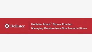 Hollister Adapt™ Stoma Powder Managing Moisture from Skin Around a Stoma [upl. by Yelir964]