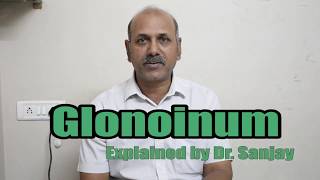 Glonoinum Explained by Dr Sanjay [upl. by Trovillion]