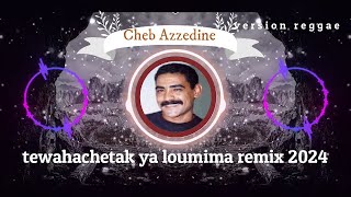 Cheb Azzedine ya le mima remix version reggea [upl. by Antoine619]