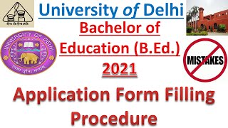 DU BEd Application Form Filling Procedure  Delhi University Admission Bachelor of Education 2021 [upl. by Marice]