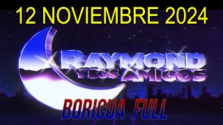 Raymond y Sus Amigos COMEDIAS En Vivo 12 Noviembre 2024 [upl. by Yerahcaz552]