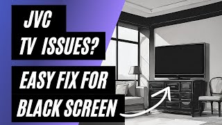 JVC TV Wont Turn On Easy Fix for a Black Screen [upl. by Ylyl]