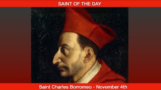 Saint Charles Borromeo – November 4th [upl. by Assert]