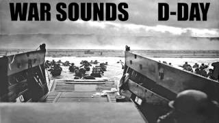 War Sounds  DDay  The Invasion of Normandy at Omaha Beach [upl. by Asilanom]