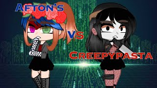 Afton Family vs Creepypasta singing battle gcmv [upl. by Vigor]