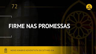 Novo Hinário Adventista • Hino 72 • Firme Nas Promessas • Lyrics [upl. by Eveline864]