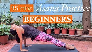 Yoga Asana Practice for Beginners  15 Minute Workout  Yogalates with Rashmi [upl. by Abehshtab]