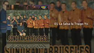 La Salsa la Traigo Yo  Sonora Carruseles® [upl. by Rawley]