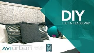 Avi Urban DIY The Tin Headboard [upl. by Ferrel283]