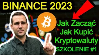 BINANCE Giełda Kryptowalut PORADNIK 2023 🔵 Jak Zacząć Jak Kupić Bitcoin i Kryptowaluty Kartą [upl. by Slemmer]