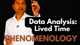 Data Analysis in Phenomenology Lived Time [upl. by Abihsot]