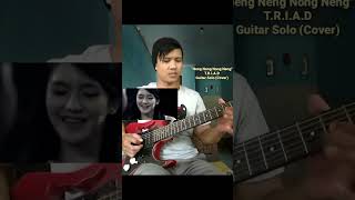 Neng Neng Nong Neng  TRIAD  Guitar Solo Cover [upl. by Ffirahs992]