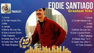 Eddie Santiago  Eddie Santiago Playlist 🍃 Eddie Santiago 2024 Hits 🍃 Eddie Santiago Greatest [upl. by Adamec]