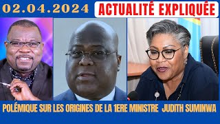 ACTU EXPLIQUÉE 0204 POLÉMIQUE SUR LES ORIGINES DE LA 1ÈRE MINISTRE JUDITH SUMINWA  LE BCI ÉCLAIRE [upl. by Saxon658]