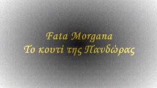 To kouti tis Pandoras  Φata Morgana Band official video [upl. by Ennovoj81]