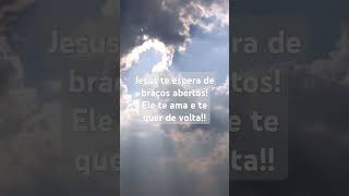 Hoje é dia de voltar jesusteama deusteescolheu voltaprajesus salvação reflexão biblia fy [upl. by Lowell]