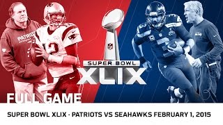 Super Bowl XLIX Tom Brady vs Russell Wilson  Patriots vs Seahawks  NFL Full Game [upl. by Rosmunda771]