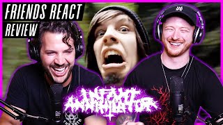 FRIENDS REACT  Infant Annihilator quotDecapitation Fornicationquot  REACTION  REVIEW [upl. by Perrine917]