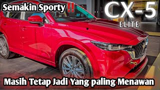 Mazda Cx5 Elite 2024  Warna Soul Red Crystal Metallic  Masih Tetap Paling Menawan [upl. by Akcinat]