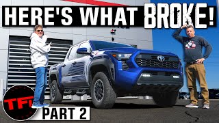 Heres What Broke on Our New Toyota Tacoma When We Took It OffRoad [upl. by Paulson]