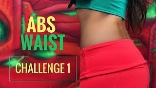 Slim Waist and Flatten Abs Ab Challenge 1 [upl. by Nnylav]