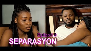 Separasyon episod9LalaTiliasSuzelieLorieFloreAndremeneJennieAlexandreNicolasSteraBoazCarl [upl. by Mages489]