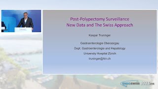 The benefit of postpolypectomy surveillance – new data and the Swiss approach  Kaspar Truninger [upl. by Natica228]