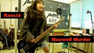 Maxwell Murder  Rancid  bass cover ランシッド [upl. by Ihab]