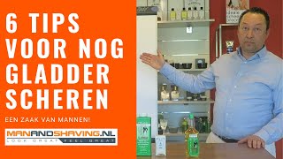 6 TIPS VOOR NOG GLADDER SCHEREN  Manandshavingnl [upl. by Alikee]