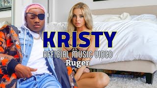 Ruger  Kristy Official music Video [upl. by Ebba]