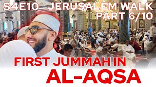 MY FIRST JUMMAH IN ALAQSA THIRD HOLIEST SITE IN ISLAM  Part 610 [upl. by Ylurt]