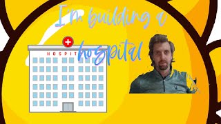 Im building a hospital [upl. by Yllatan]