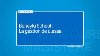 Beneylu School  la gestion de classe [upl. by Ycrad496]