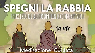 Fai Pace con la Rabbia  Meditazione Guidata Italiano [upl. by Mira]