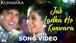 Jab Ladka Ho Kunwara Song Video  Kunwara  Govinda amp Urmila  Sonu Nigam Alka Yagnik [upl. by Otha]